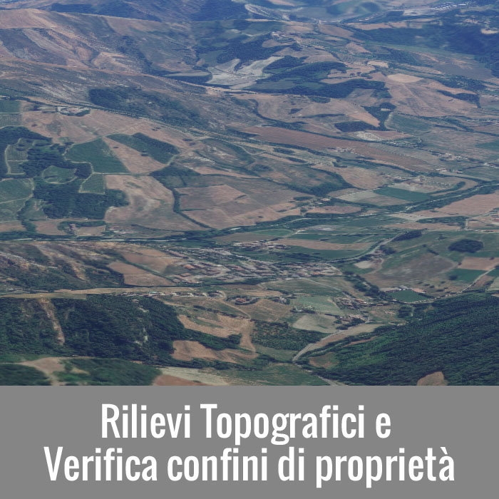 Rilievi Topografici e verifica confini di proprietà
