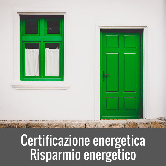 Certificazione energetica - Risparmio energetico